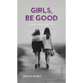 Girls, be Good