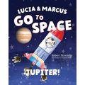Lucia & Marcus Go to Space: Jupiter!