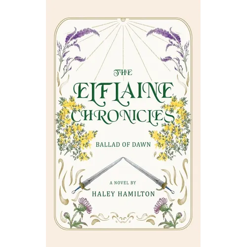 The Elflaine Chronicles: Ballad of Dawn