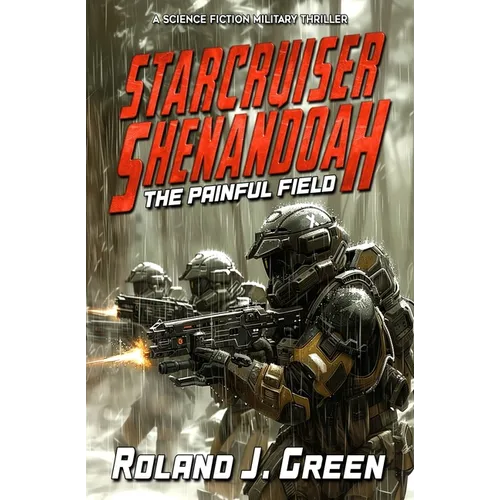 Starcruiser Shenandoah: The Painful Field - Book 5