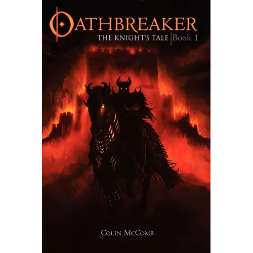 Oathbreaker, Book 1: The Knight's Tale