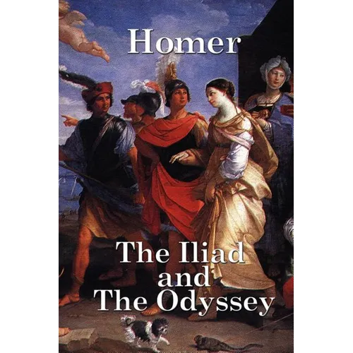 The Iliad and the Odyssey