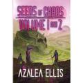 Seeds of Chaos Omnibus: Books 1 & 2