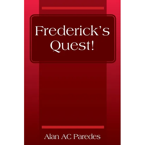 Frederick's Quest!