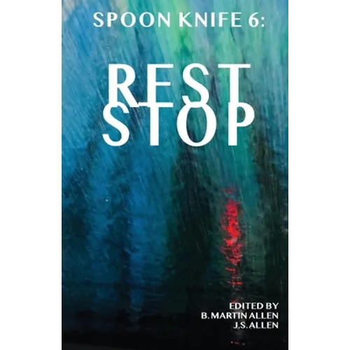 Spoon Knife 6: Rest Stop