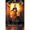 Trust Of The Goddess