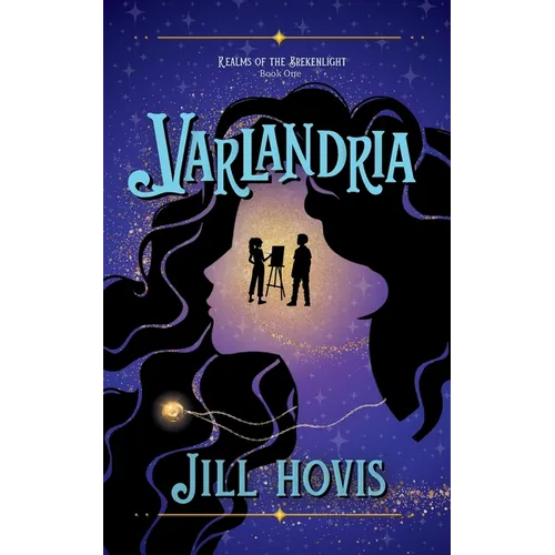 Varlandria: Realms of the Brekenlight Book One