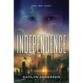 Independence: Book Three of the Reliance Trilogy