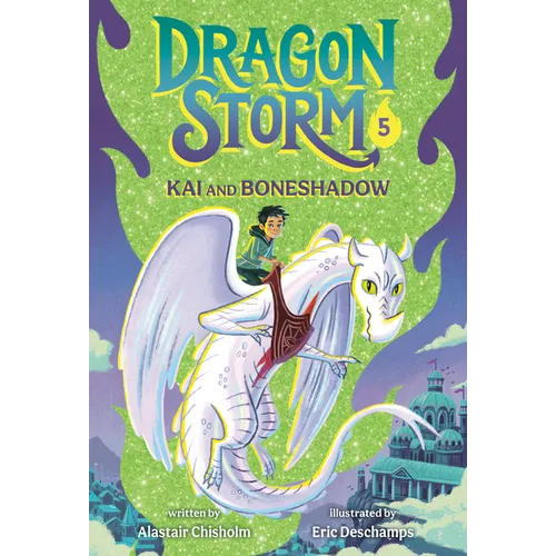 Dragon Storm #5: Kai and Boneshadow