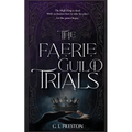 The Faerie Guild Trials