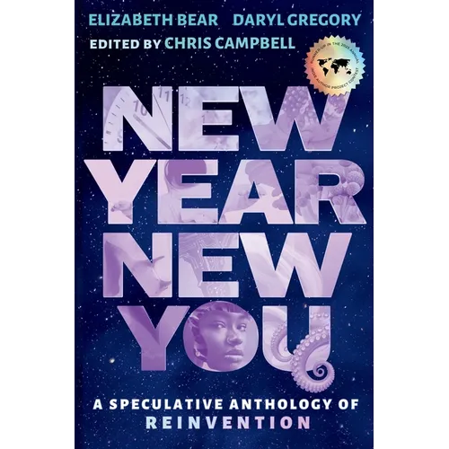 New Year, New You: A Speculative Anthology of Reinvention