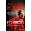 Feverborn: A Fever Novel