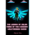 The Legend of Zelda: Tears of the Kingdom Walkthrough Guide