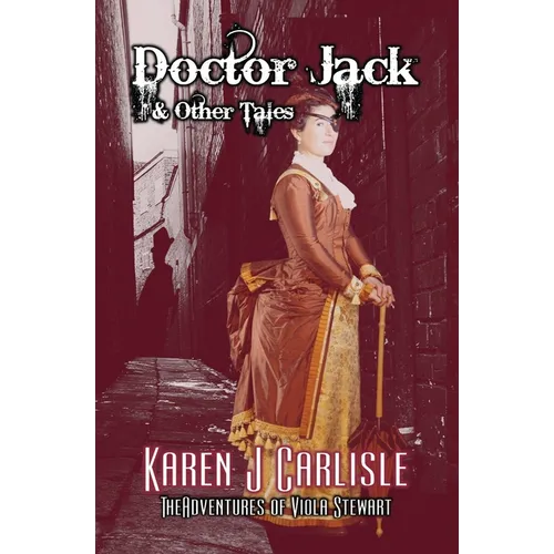 Doctor Jack & Other Tales: The Adventures of Viola Stewart Journal #1