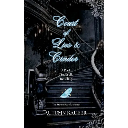 Court of Lies & Cinder
