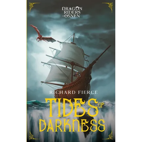 Tides of Darkness: Dragon Riders of Osnen Book 13