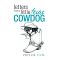 Letters from a Little Texas Cowdog