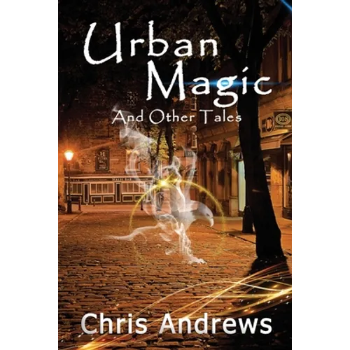 Urban Magic and Other Tales