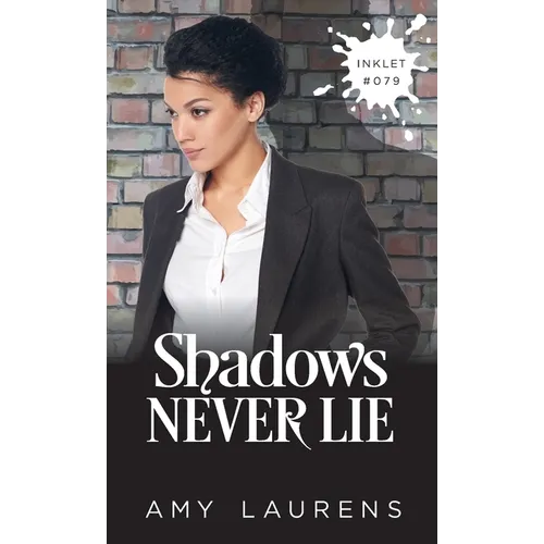 Shadows Never Lie