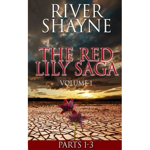 The Red Lily Saga: Volume 1