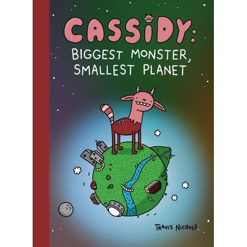 Cassidy: Biggest Monster, Smallest Planet: Book 1 of However Many
