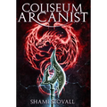 Coliseum Arcanist