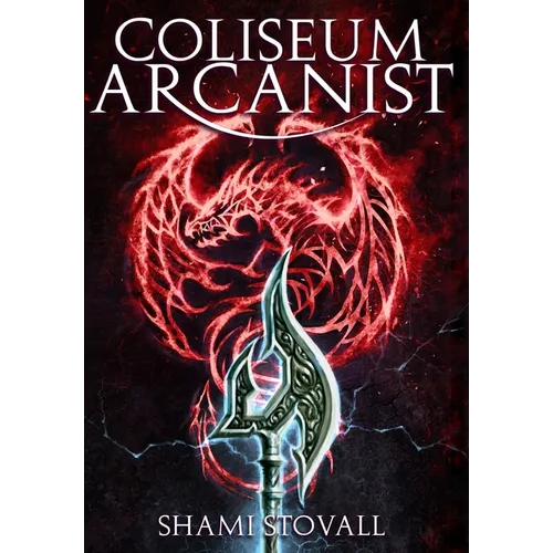 Coliseum Arcanist