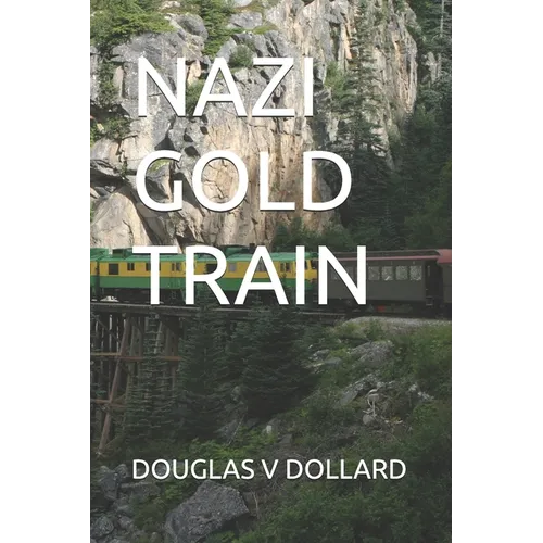 Nazi Gold Train