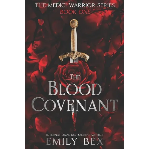 The Blood Covenant: Book One: The Medici Warrior Series