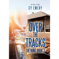 Over the Tracks: The Hunt: Book 2