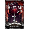 He Who Holds My Soul