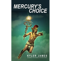 Mercury's Choice