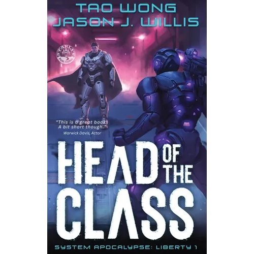 Head of the Class: Book One of the System Apocalypse Liberty series