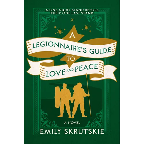A Legionnaire's Guide to Love and Peace