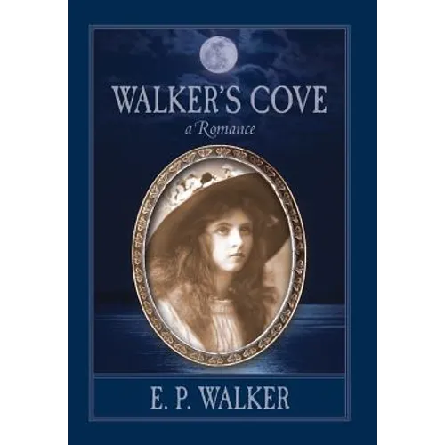 Walker's Cove: a Romance