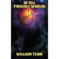 Of All Possible Worlds: A Positronic Book
