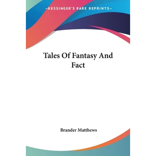 Tales Of Fantasy And Fact