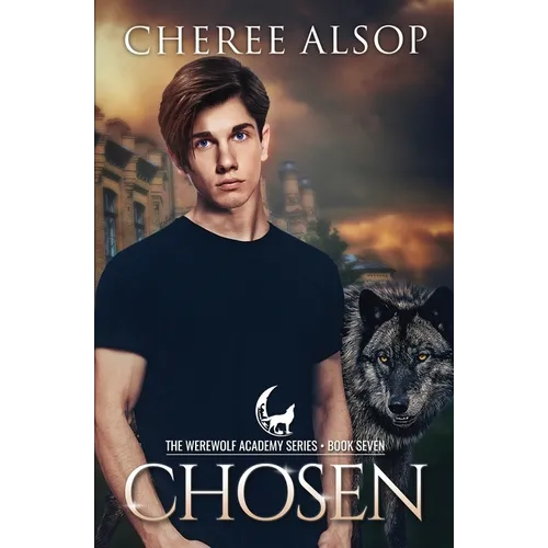 Werewolf Academy Book 7: Chosen