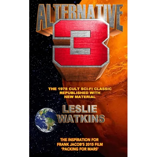 Alternative 3: The 1978 Cult SciFi Classic Republished with New Material