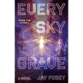 Every Sky a Grave