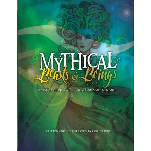 Mythical Beasts and Beings