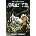 Beyond the Farthest Star: Restored Edition (Complete and Unabridged)
