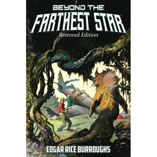 Beyond the Farthest Star: Restored Edition (Complete and Unabridged)
