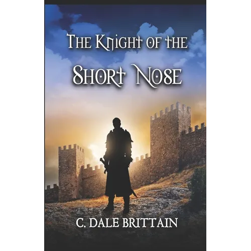 The Knight of the Short Nose