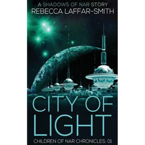 City of Light: Children of Nar Chronicles