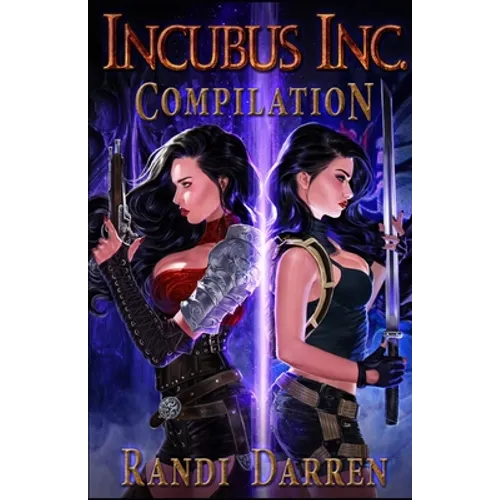 Incubus Inc: Compilation: Running the Precipice (Books 1-3)