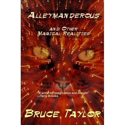 Alleymanderous and Other Magical Realities