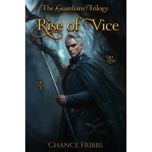 The Guardians Trilogy: Rise of Vice