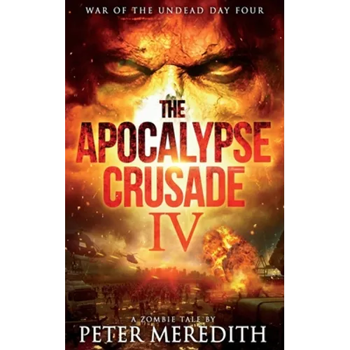 The Apocalypse Crusade 4: War of the Undead Day 4