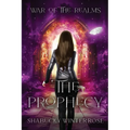 The Prophecy: A World of Magyieka Novel